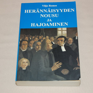 Viljo Remes Herännäisyyden nousu ja hajoaminen